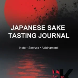 Japanese Sake Tasting Journal: Note - Servizio - Abbinamenti