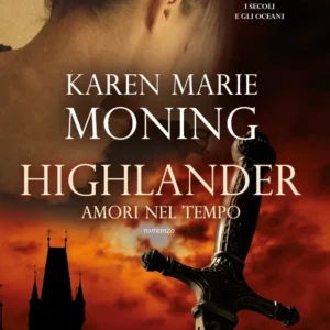 Highlander - Amori nel tempo (Highlander #1)