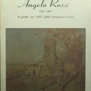 Angelo Rossi - La giraffa de I XXV della Campagna romana