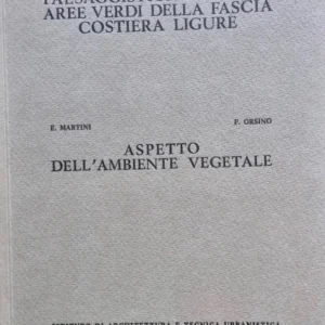 Indagine sulle risorse paesaggistiche e sulle aree verdi della fascia costiera ligure