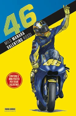 46 - MILO MANARA/VALENTINO ROSSI
