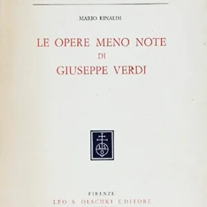 RINALDI - Le opere meno note di Giuseppe Verdi