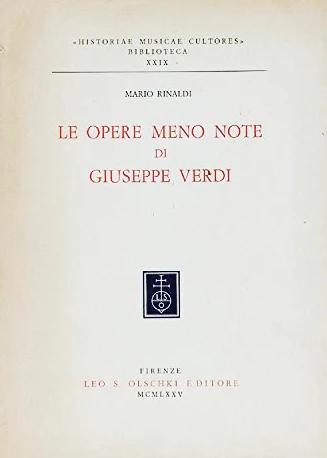 RINALDI - Le opere meno note di Giuseppe Verdi