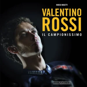Valentino Rossi::Il campionissimo