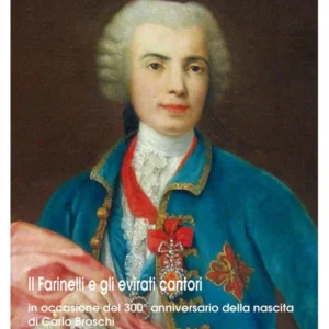 VERDI (CUR.) - Il Farinelli e gli evirati cantori