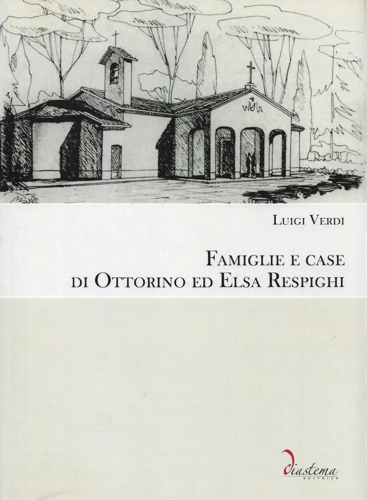VERDI - Famiglie e case di Ottorino ed Elsa Respighi